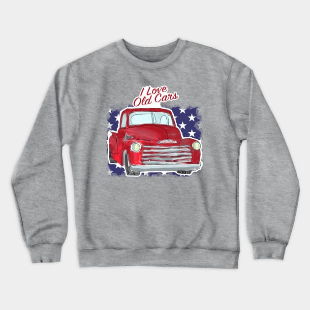 Old Cars Are Cool Crewneck Sweatshirt by Custom Autos